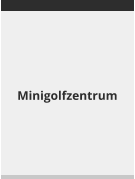 Minigolfzentrum